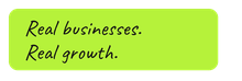 Real businesses. Real growth.